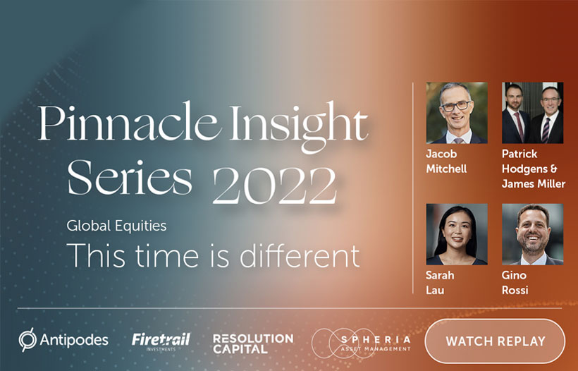 Pinnacle Insight Series 2022: Global Equities – this time is different