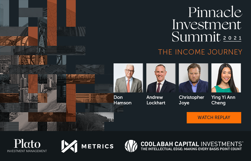 Pinnacle Investment Summit 2021: The income journey (Plato, Metrics, Coolabah)
